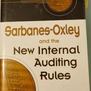 Sarbanes-Oxley and the New Internal Auditing Rules