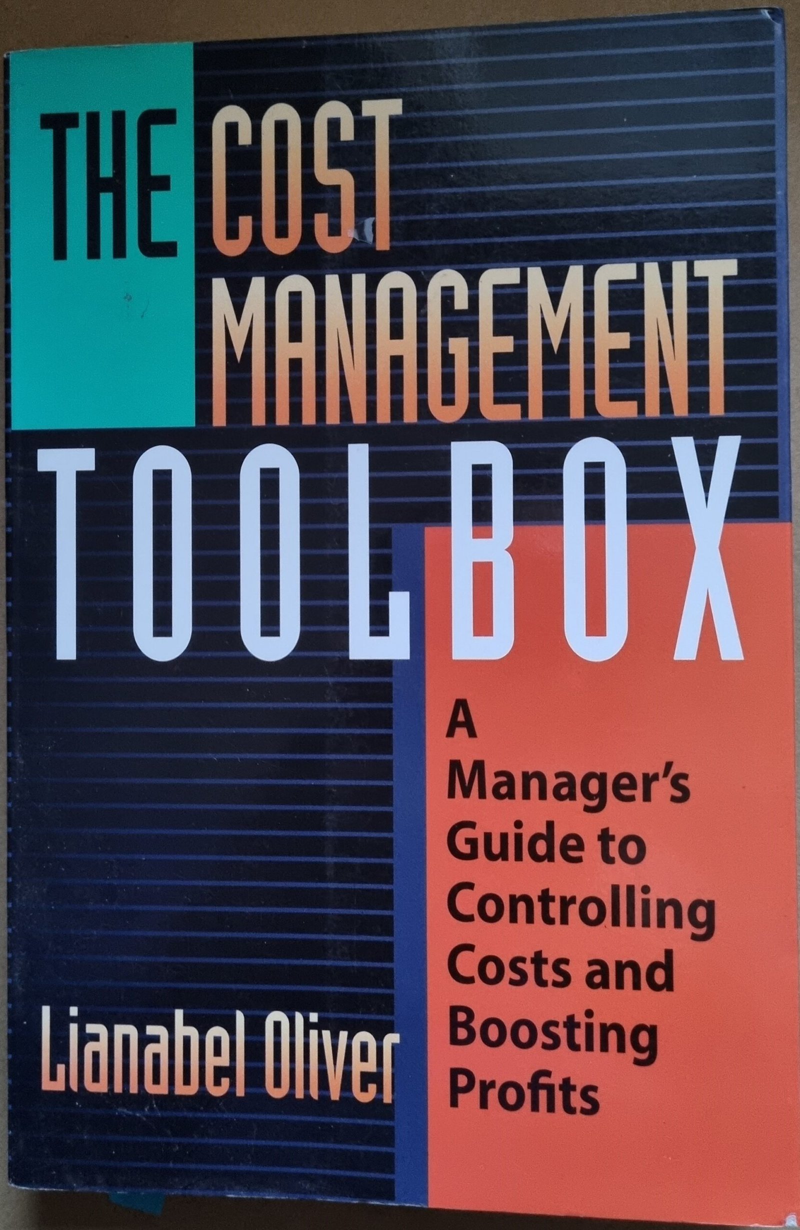 The Cost Management Toolbox: A Manager's Guide to Controlling Costs and Boosting Profits