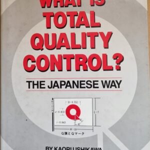 What Is Total Quality Control? The Japanese Way
