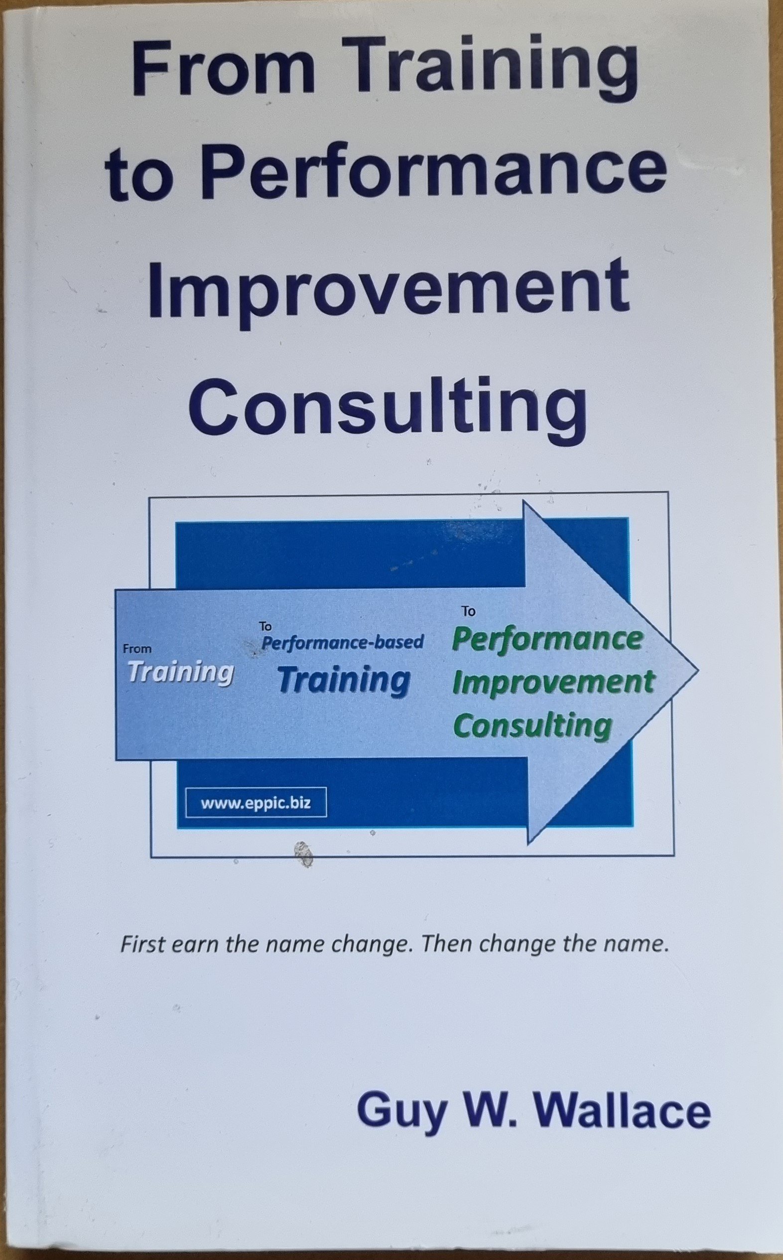 From Training To Performance Improvement Consulting