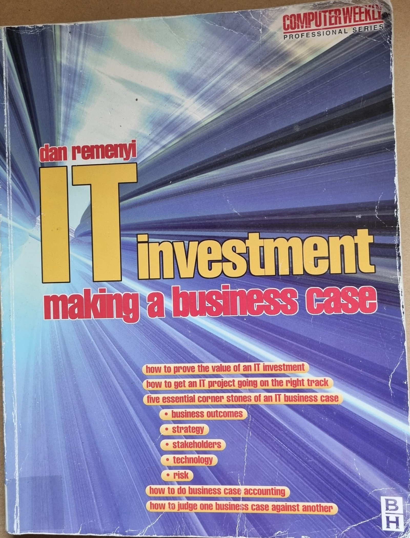 IT Investment: Making a Business Case