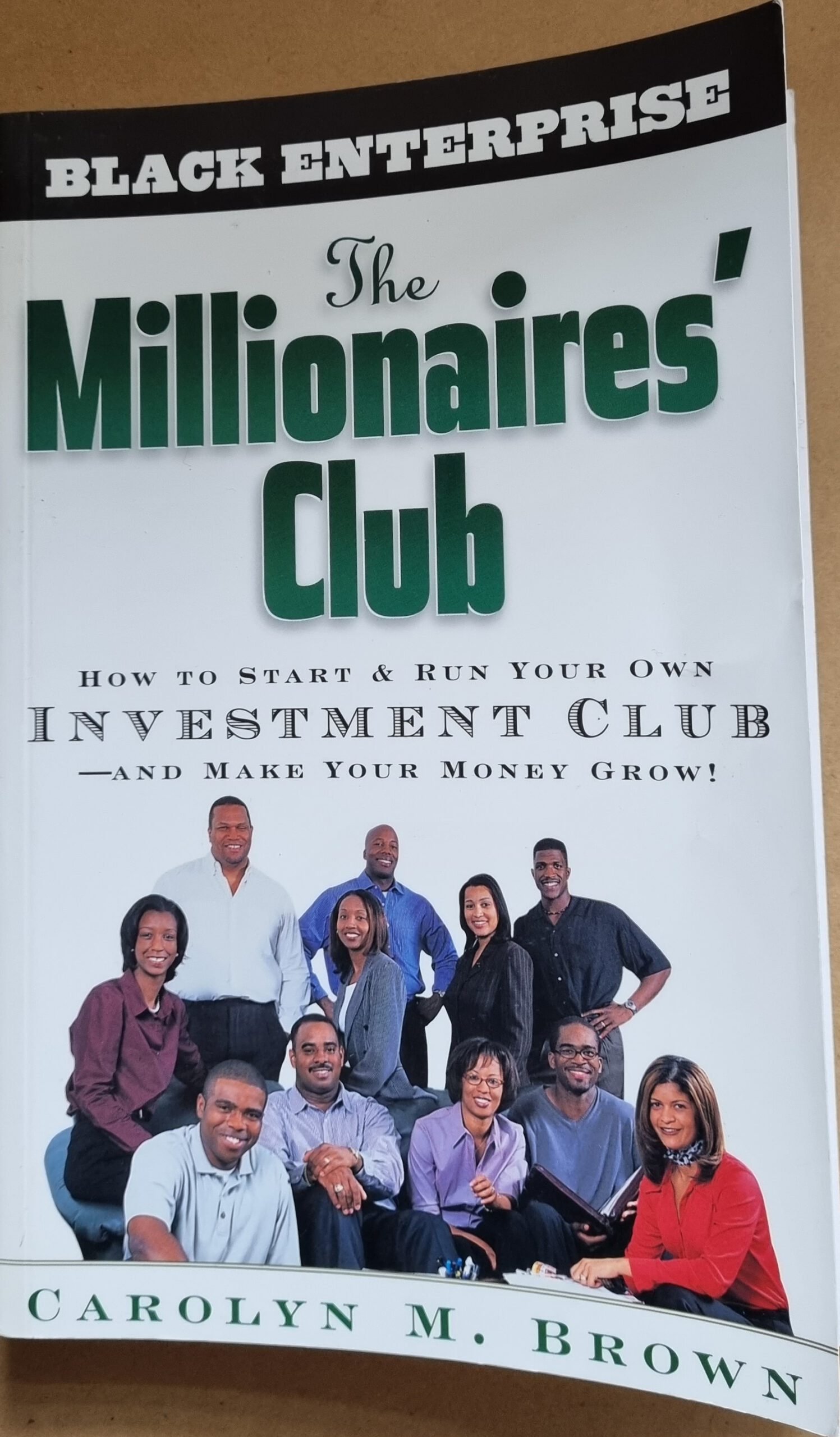 Millionaires' Club: How To Start and Run Your Own Investment Club - And Make Your Money Grow!