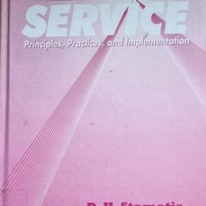 Total Quality Service: Principles, Practices and Implementation