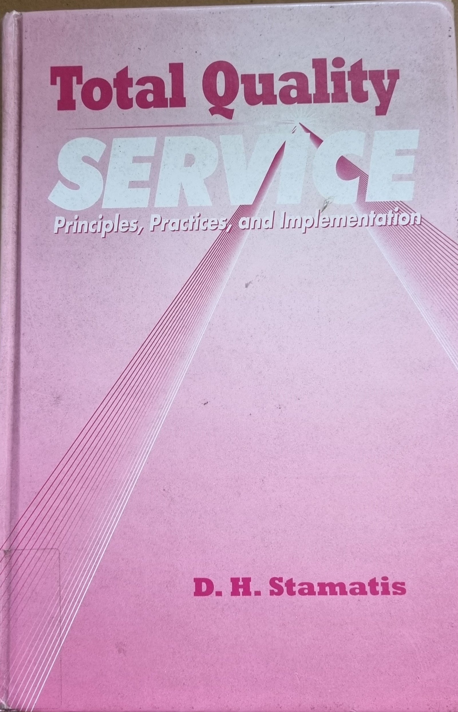 Total Quality Service: Principles, Practices and Implementation