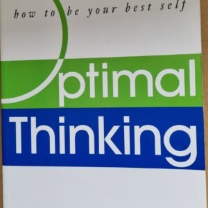 Optimal Thinking: How To Be Your Best Self