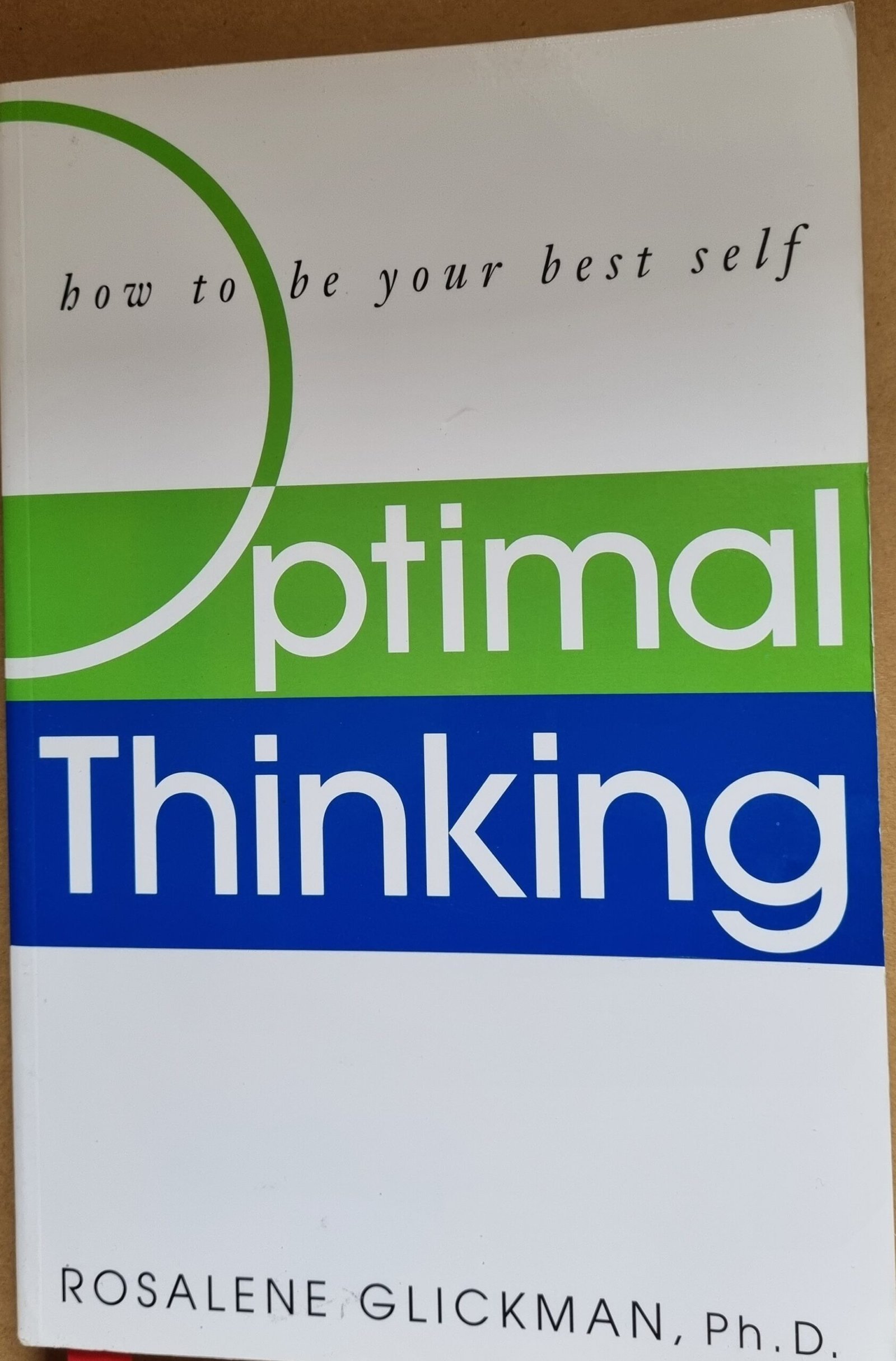 Optimal Thinking: How To Be Your Best Self