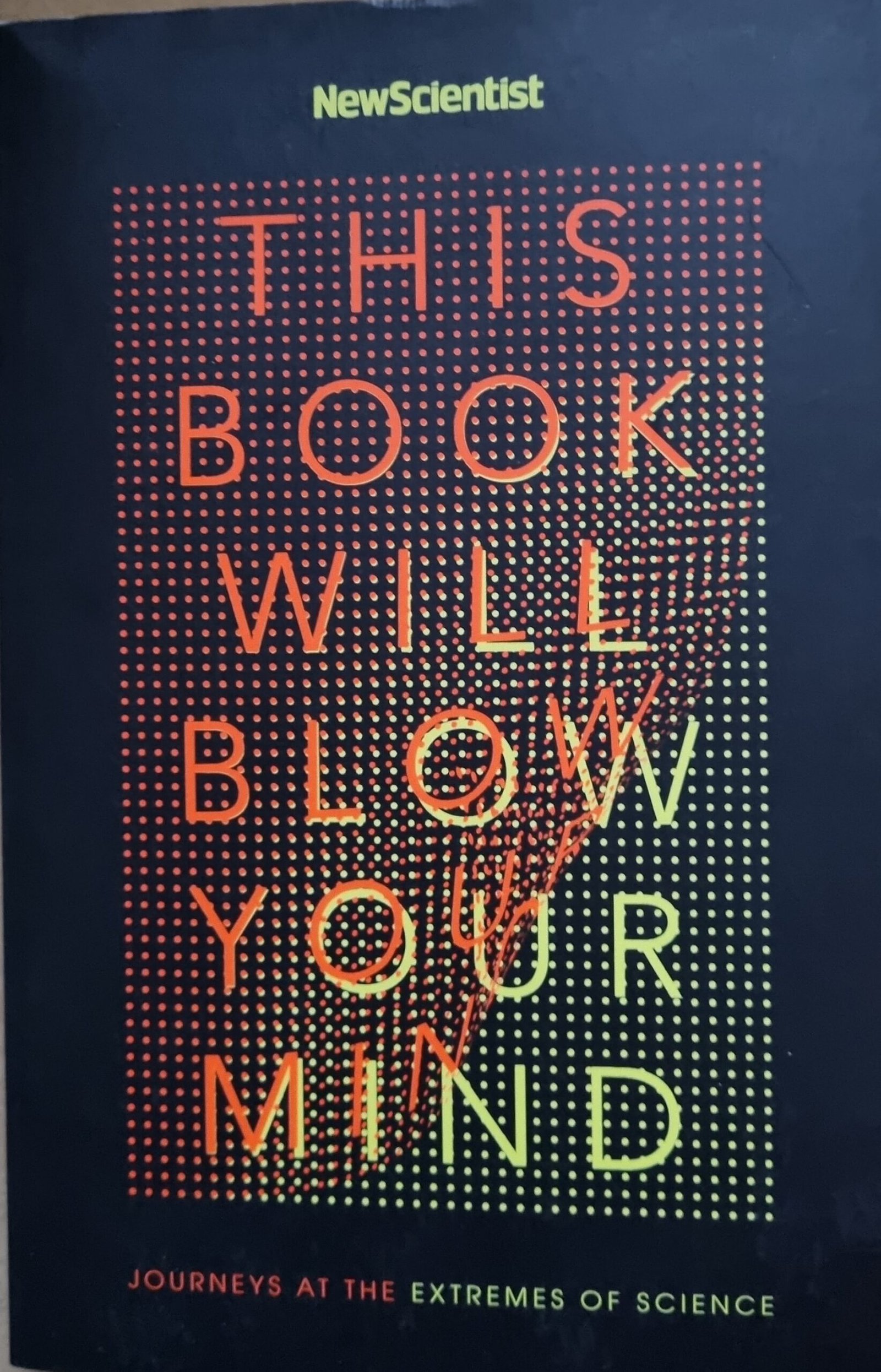 This Book Will Blow Your Mind