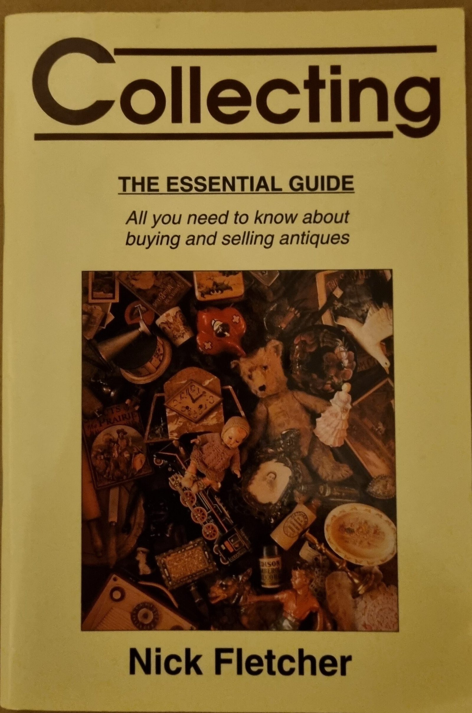 Collecting: All You Need to Know About Buying and Selling Antiques