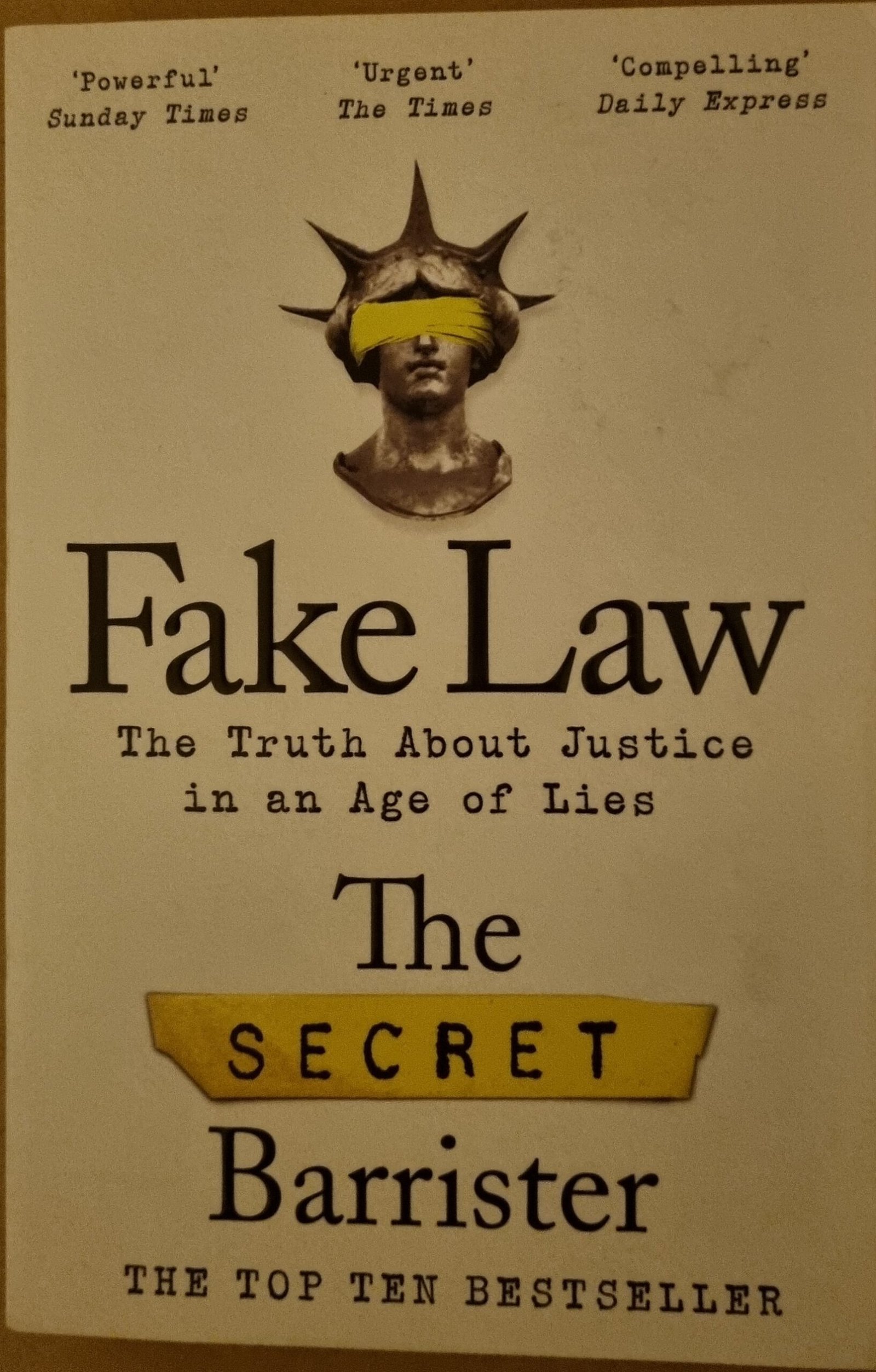 Fake Law: The Truth About Justice In An Age of Lies