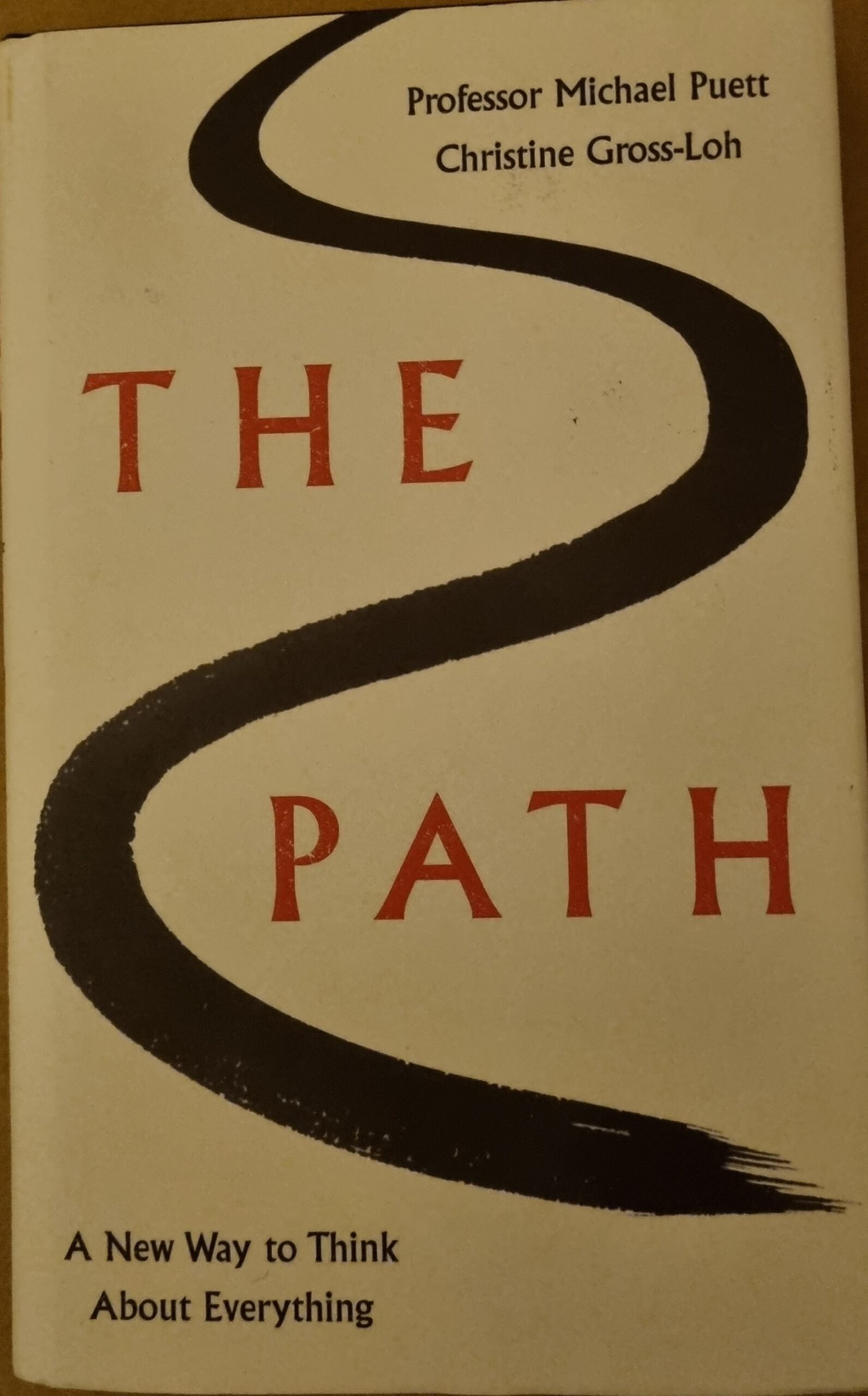 The Path: A New Way To Think About Everything