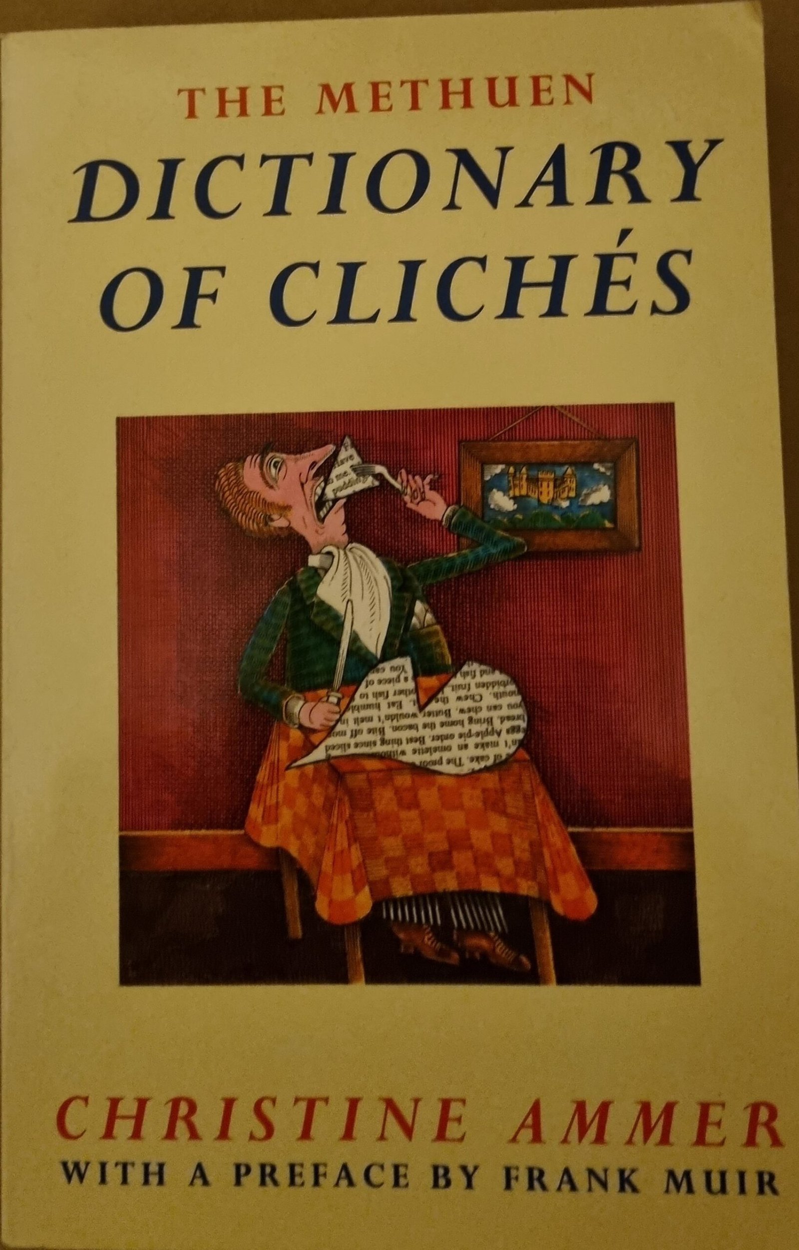 The Methuen: Dictionary of Cliches