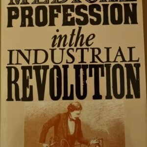 The Medical Profession in the Industrial Revolution