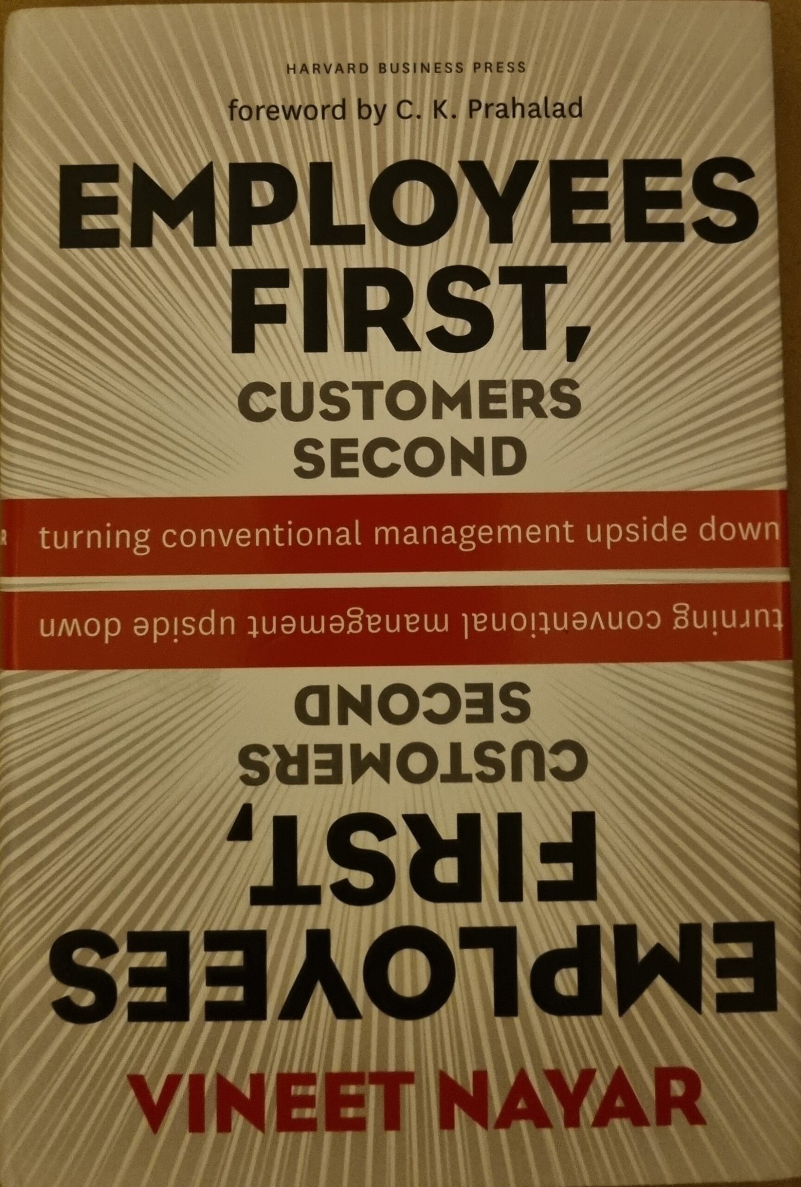 Employees First, Customers Second: Turning Conventional Management Upside Down