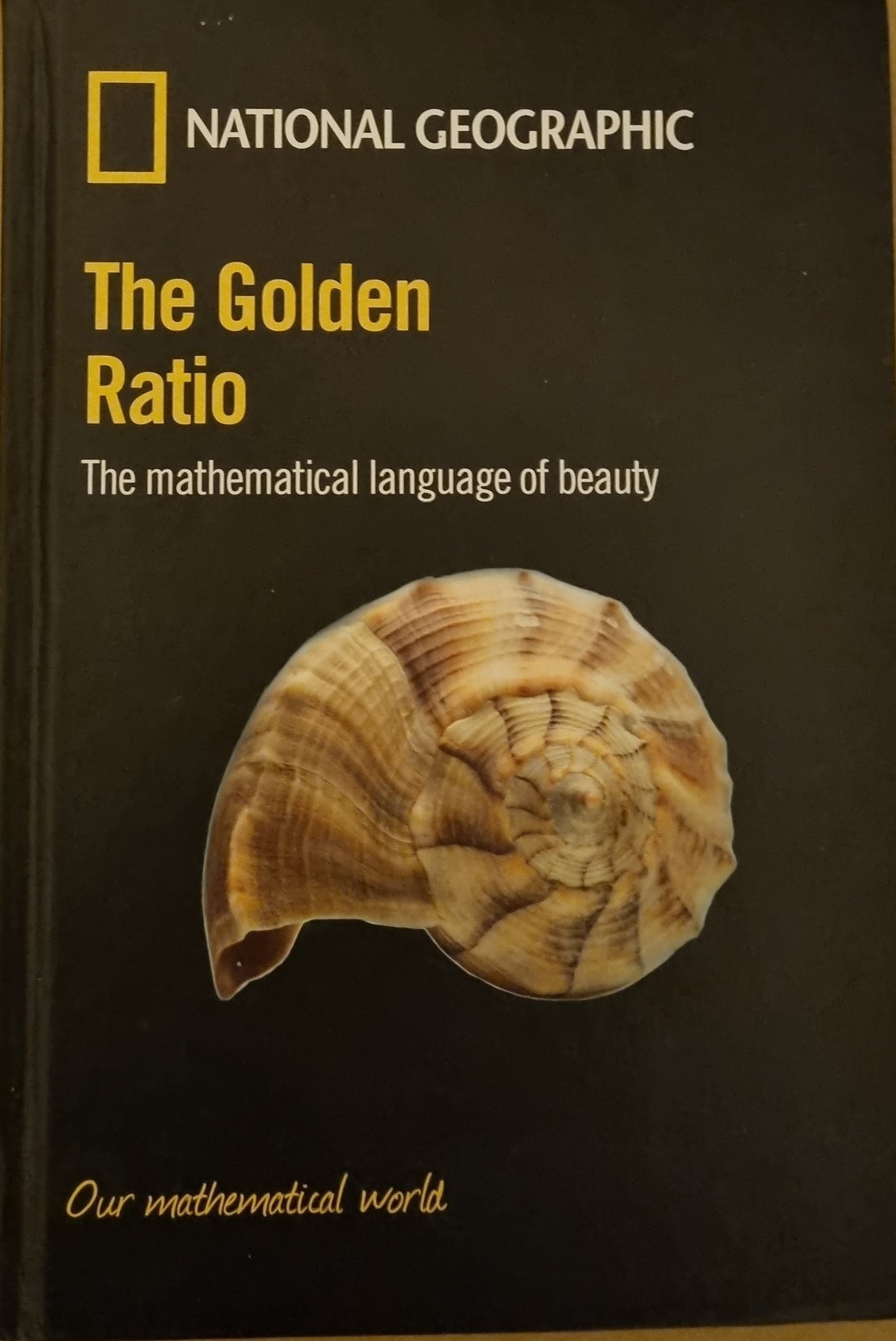 The Golden Ratio: The Mathematical Language of Beauty