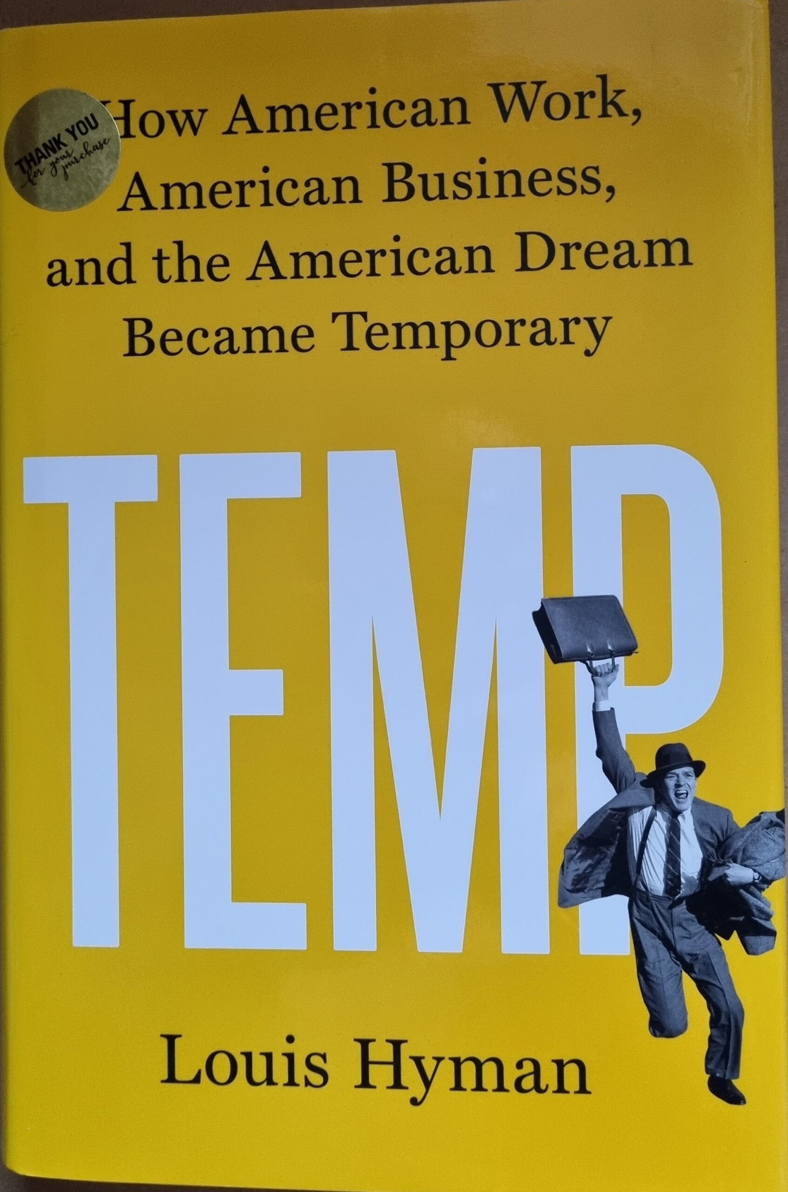 Tem: How American Work, American Business, and the American Dream Became Temporary
