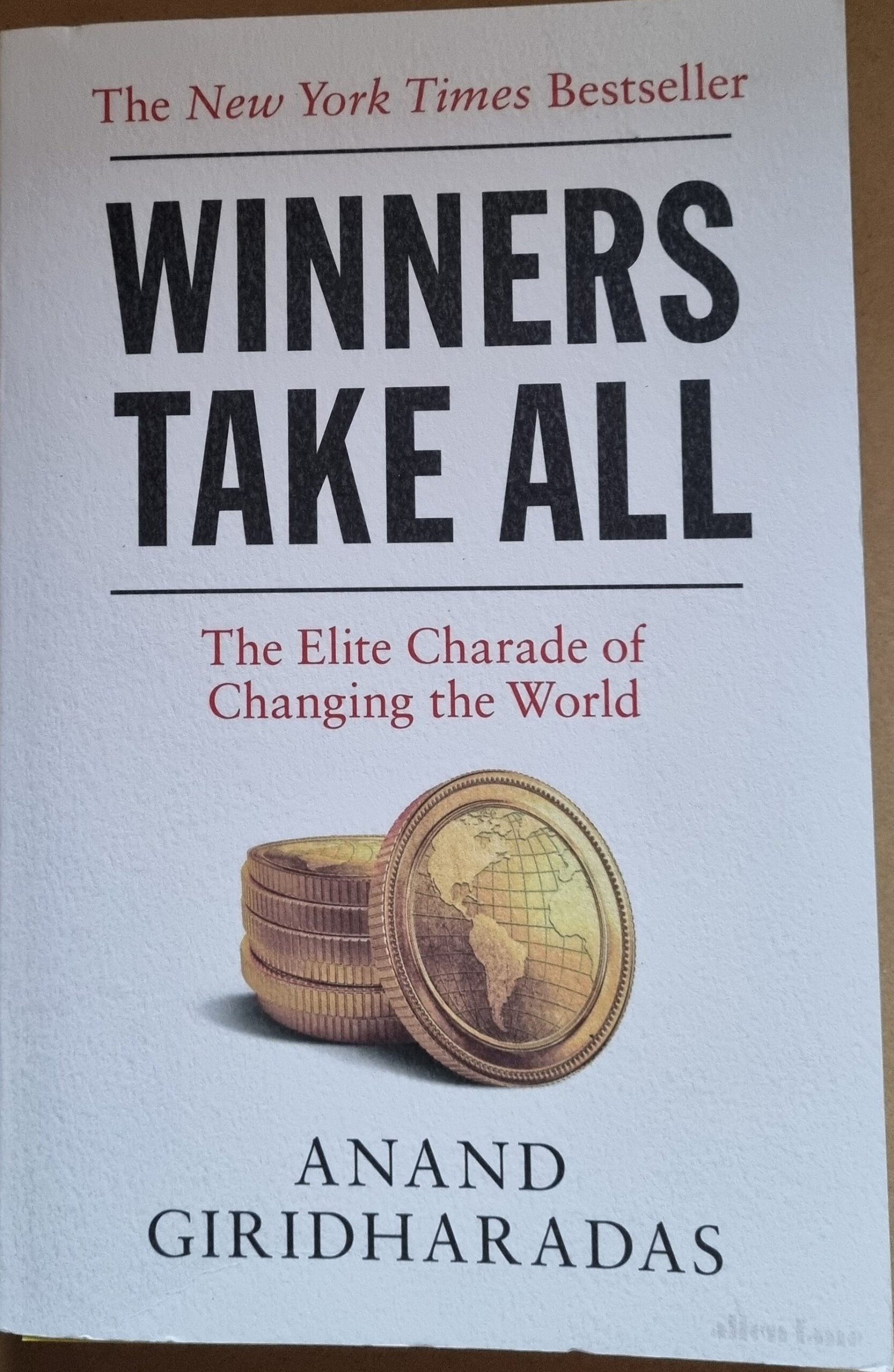 Winner Takes All: The Elite Charade of Changing the World