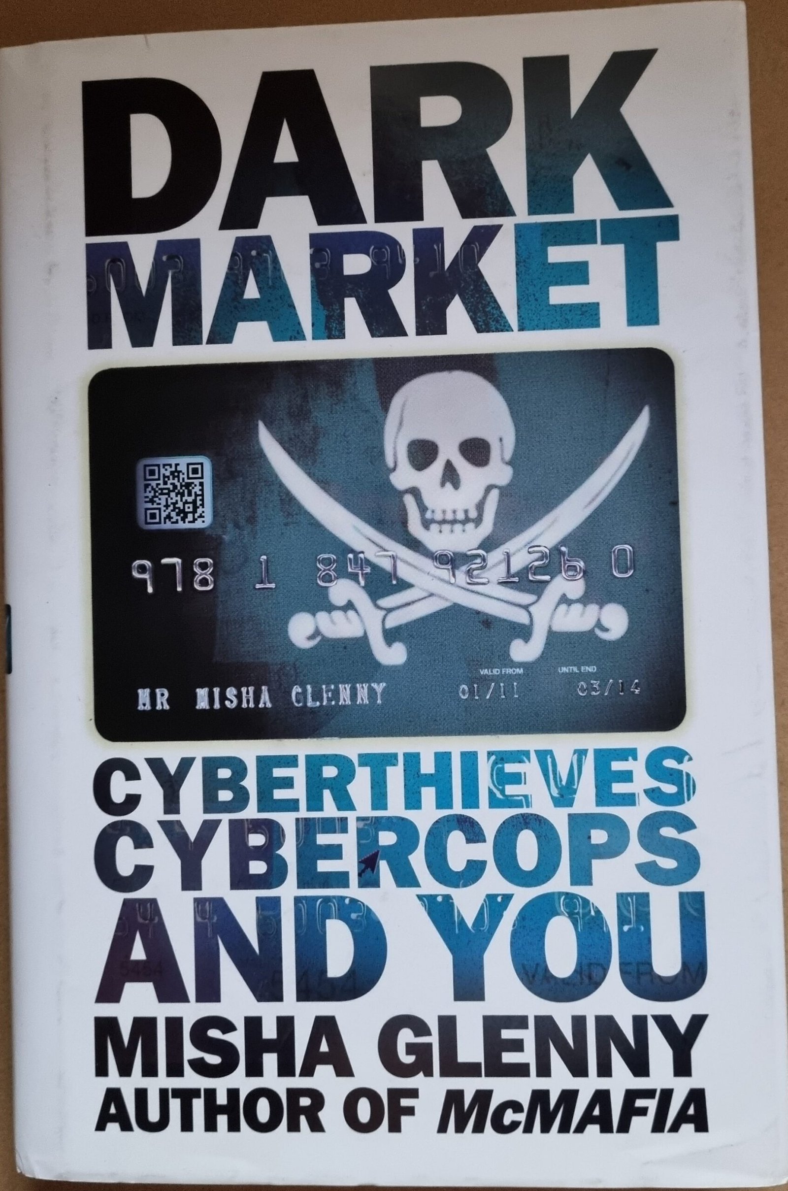 Dark Market: Cyberthieves, Cybercops, and You