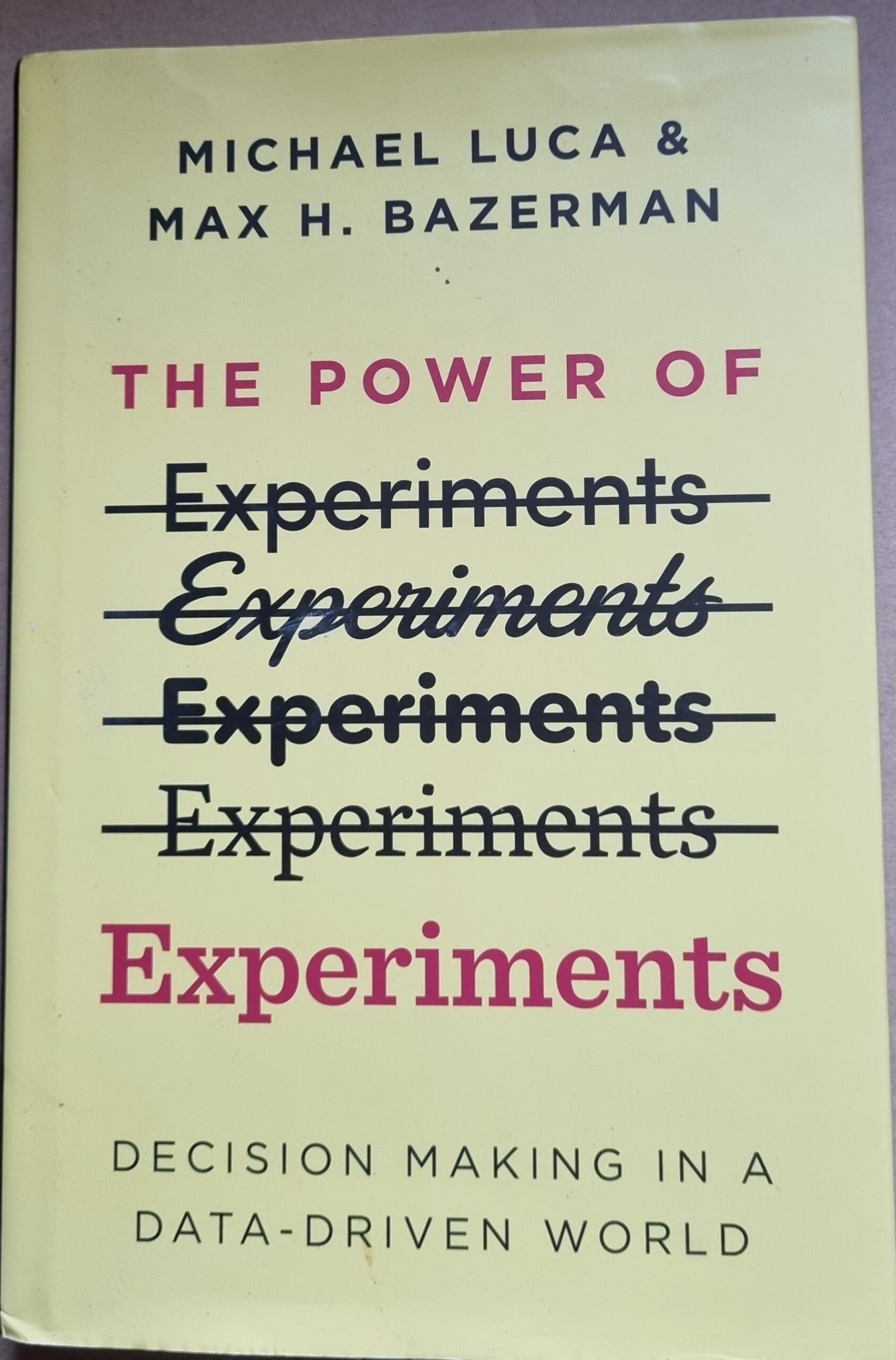 The Power of Experiments: Decision Making In a Data-Driven World