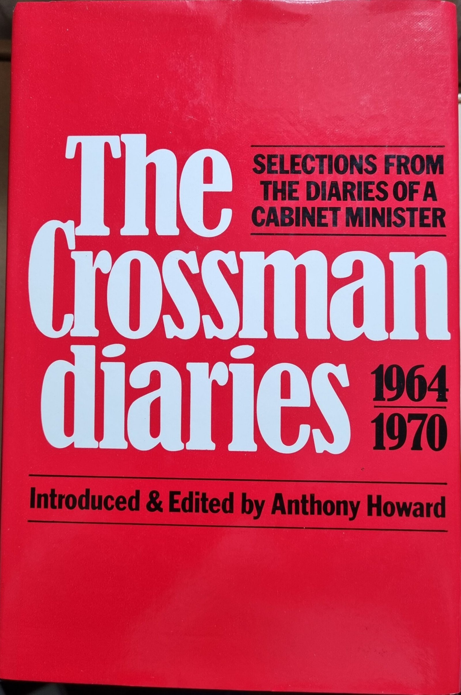 The Grossman Diaries: Selections From The Diaries of a Cabinet Minister 1964-1970
