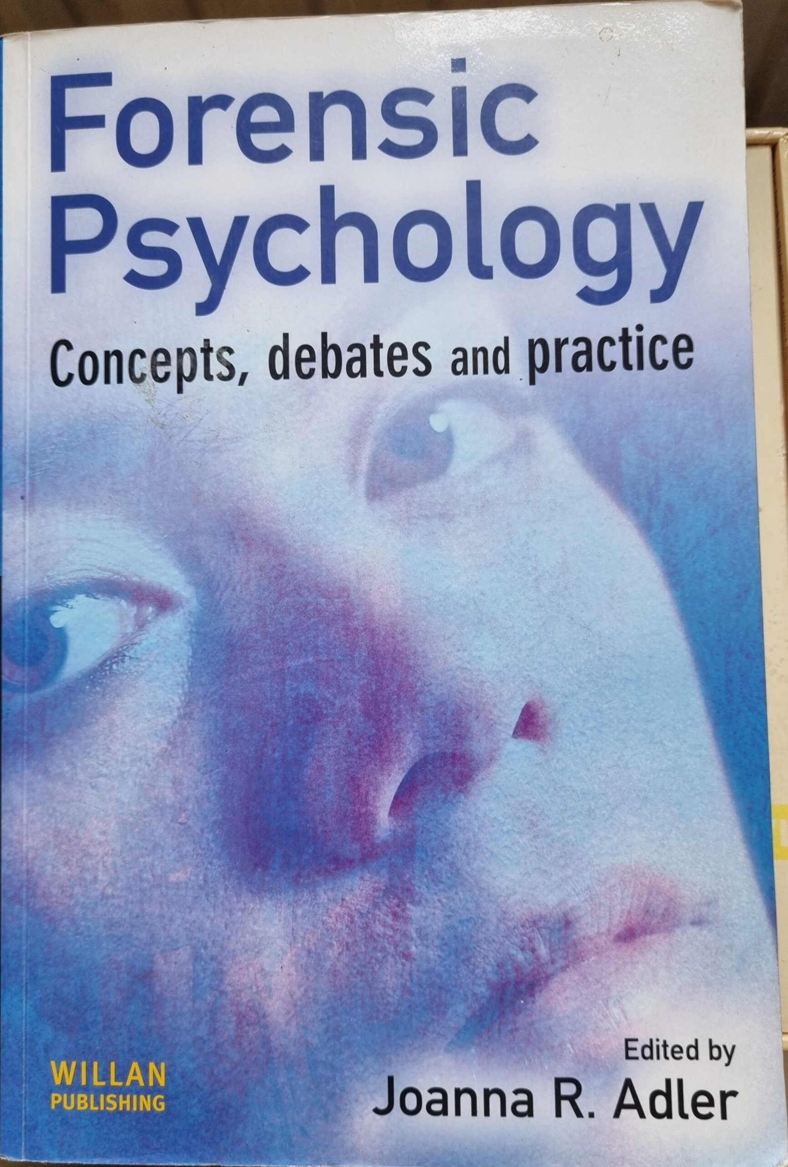 Forensic Psychology: Concepts, Debayes and Practice