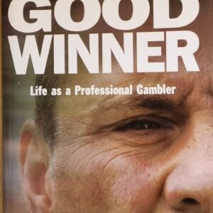 A Bloody Good Winner: Life As a Professional Gambler