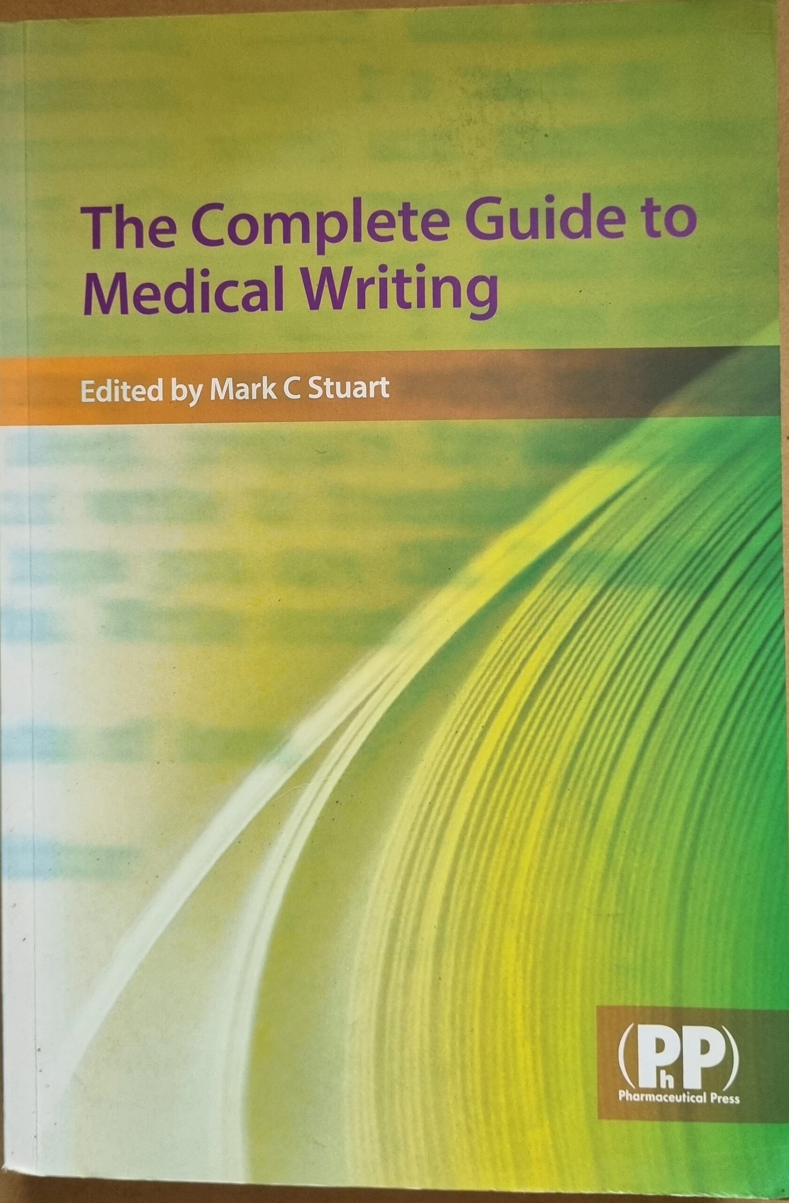 Complete Guide to Medical Writing