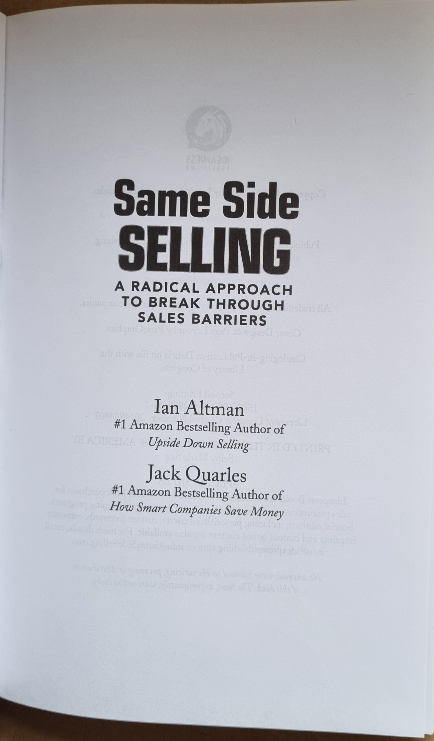 Same Side Selling:  Radical Approach to Break Through Sales Barriers