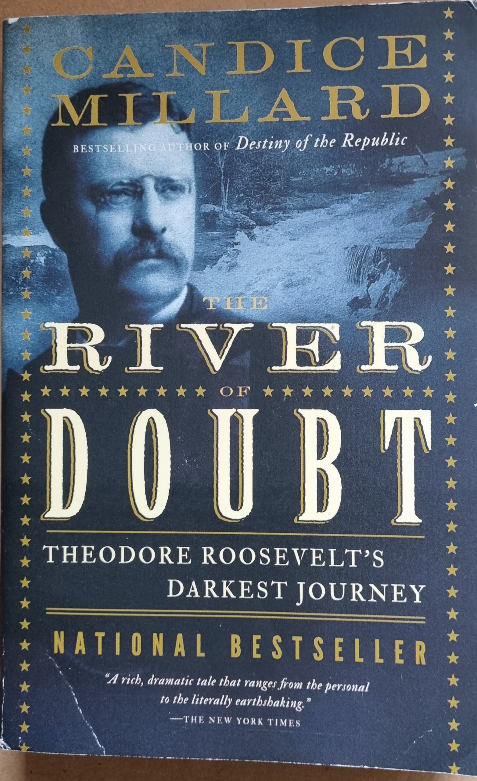 The River of Doubt: Theodore Roosevelt's Darkest Journey