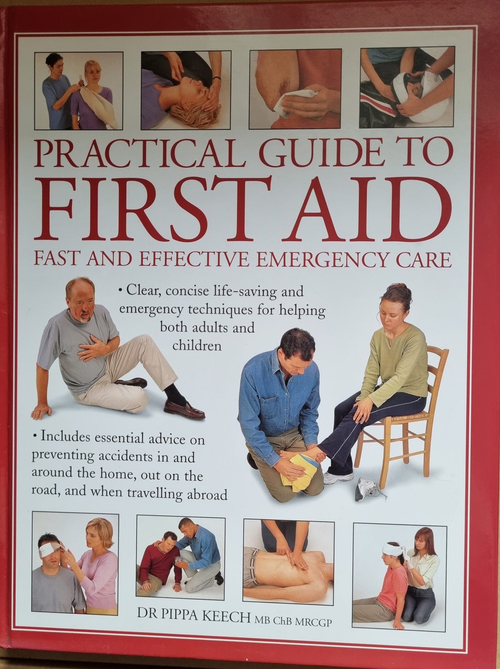 Practical Guide to First Aid: Fast and Effective Emergency Care