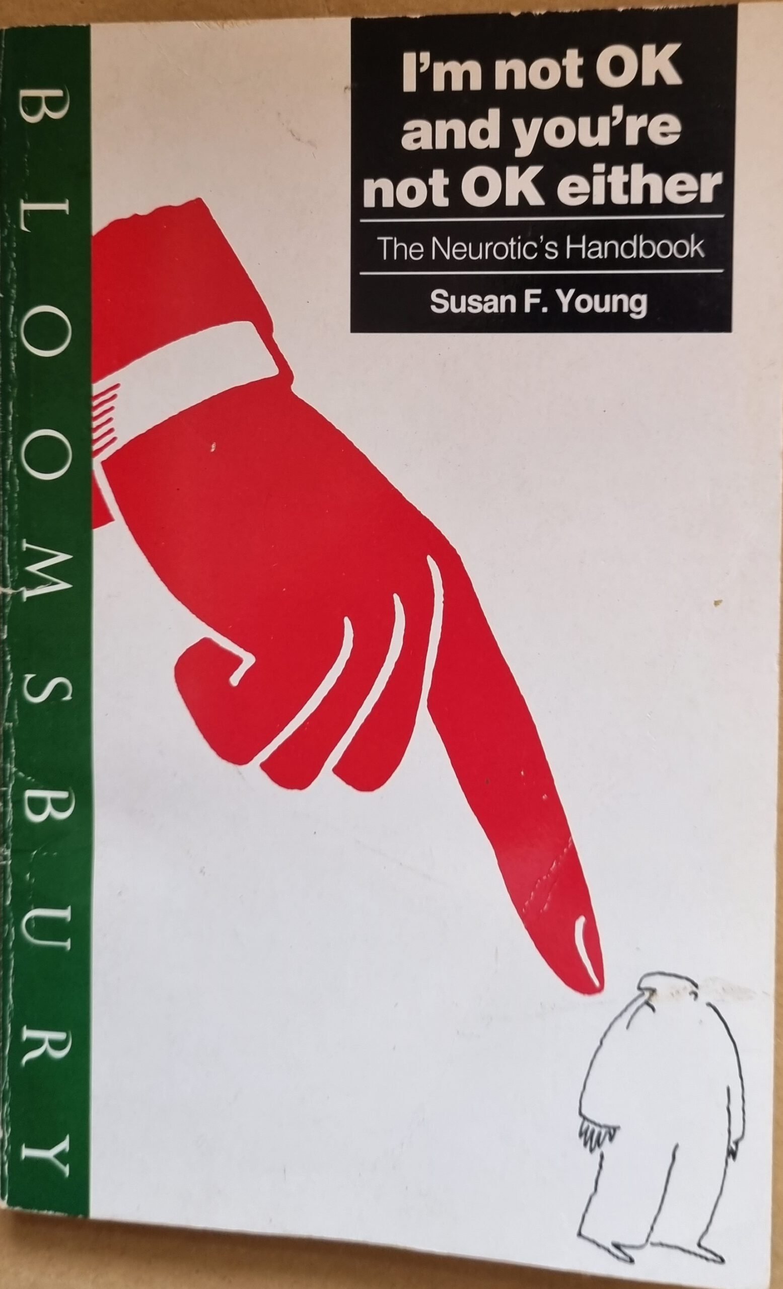 I'am Not OK and You're Not Okay Either: The Neurotic's Handbook