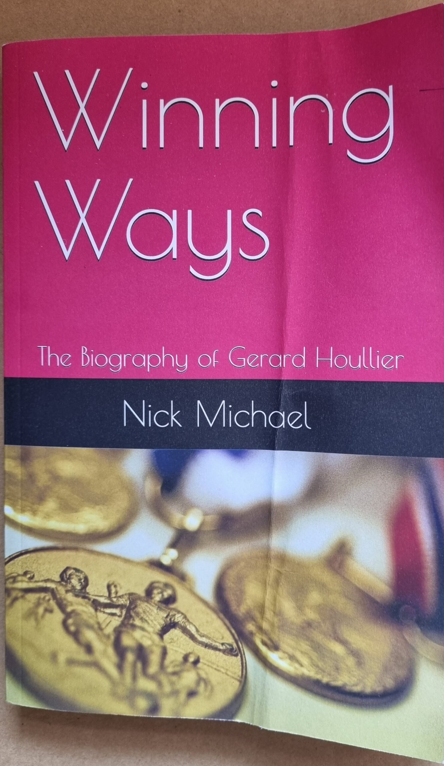 Winning Ways: The Biography of Gerard Houllier