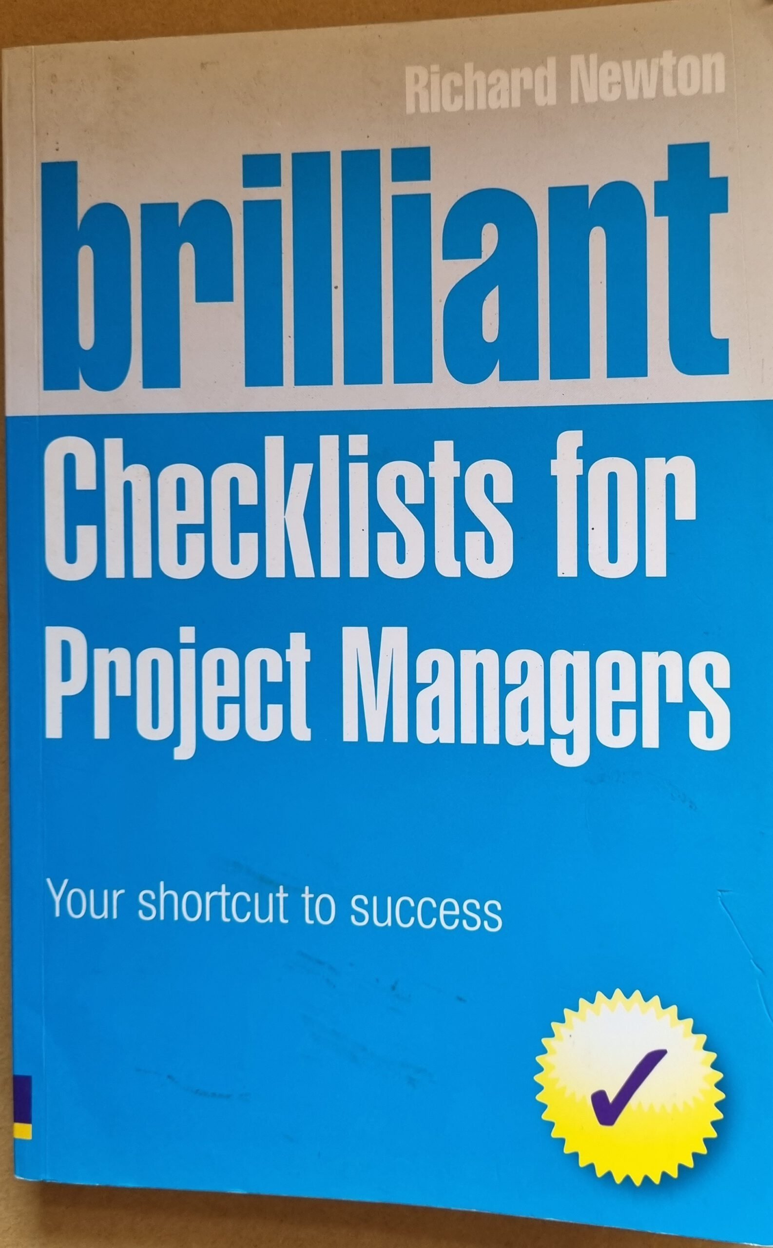 Brilliant Checklists for Project Managers: Your Shortcut to Success