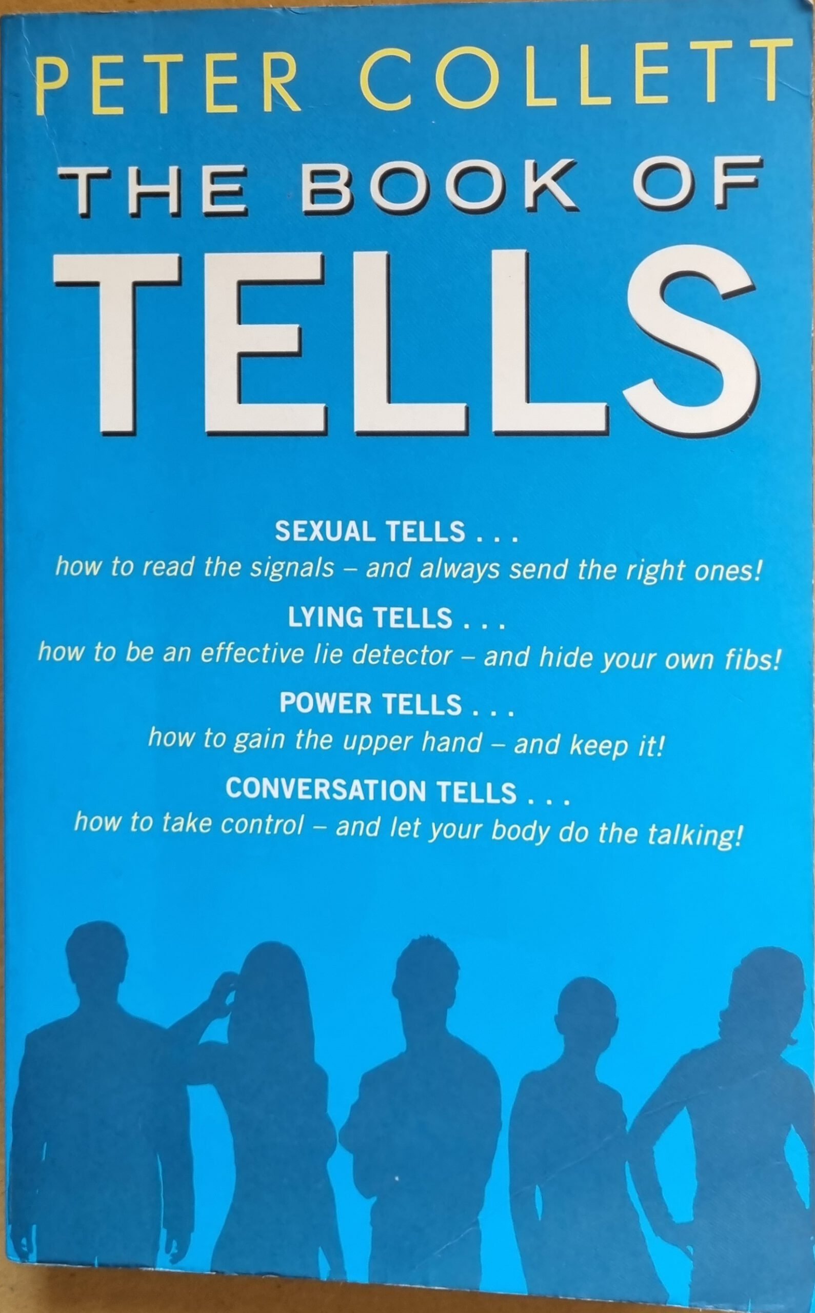 The Book of Tells: Sexual Tells: Lying Tells: Power Tells and Conversation Tells