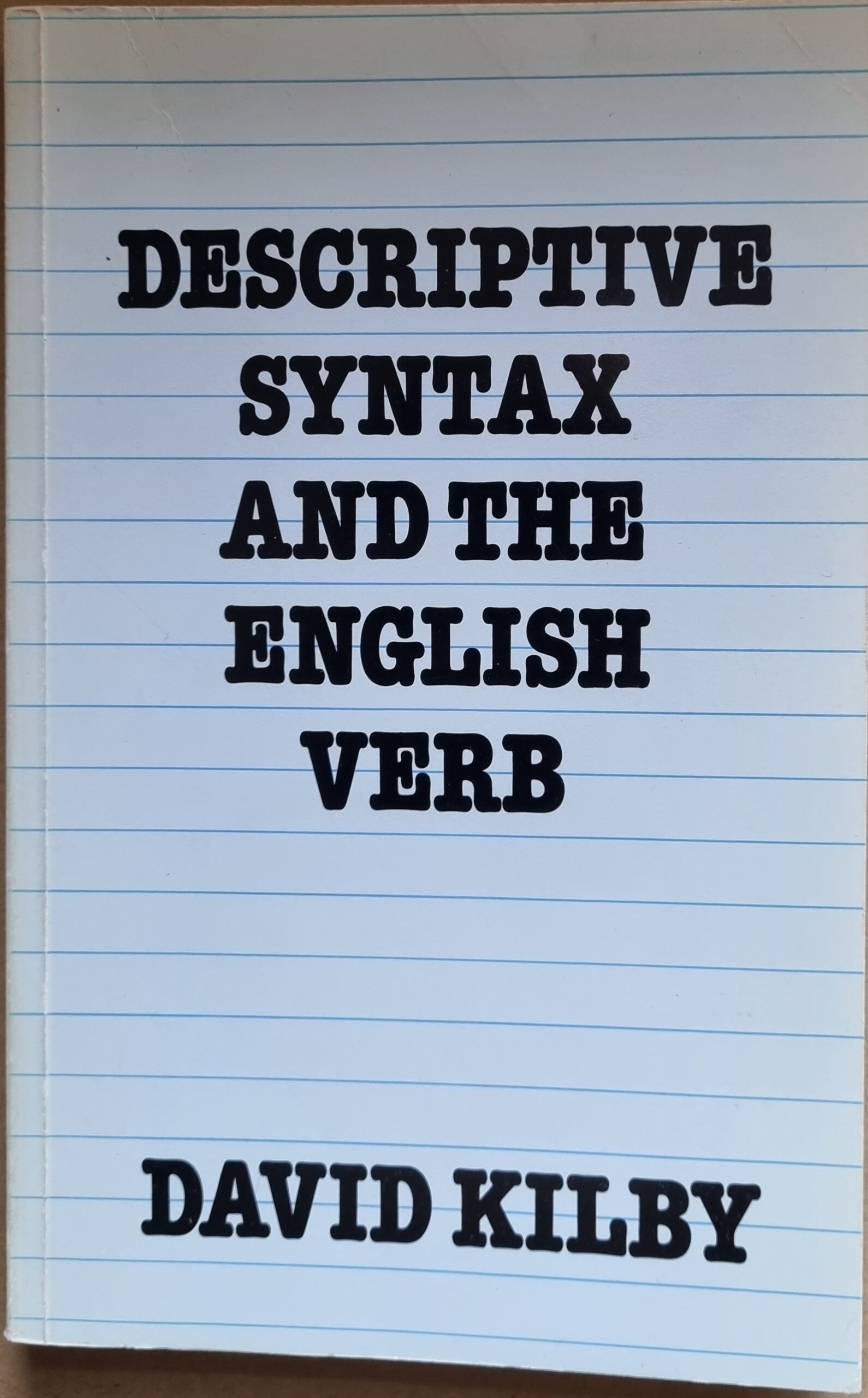 Discriptive Syntax And The English Verb
