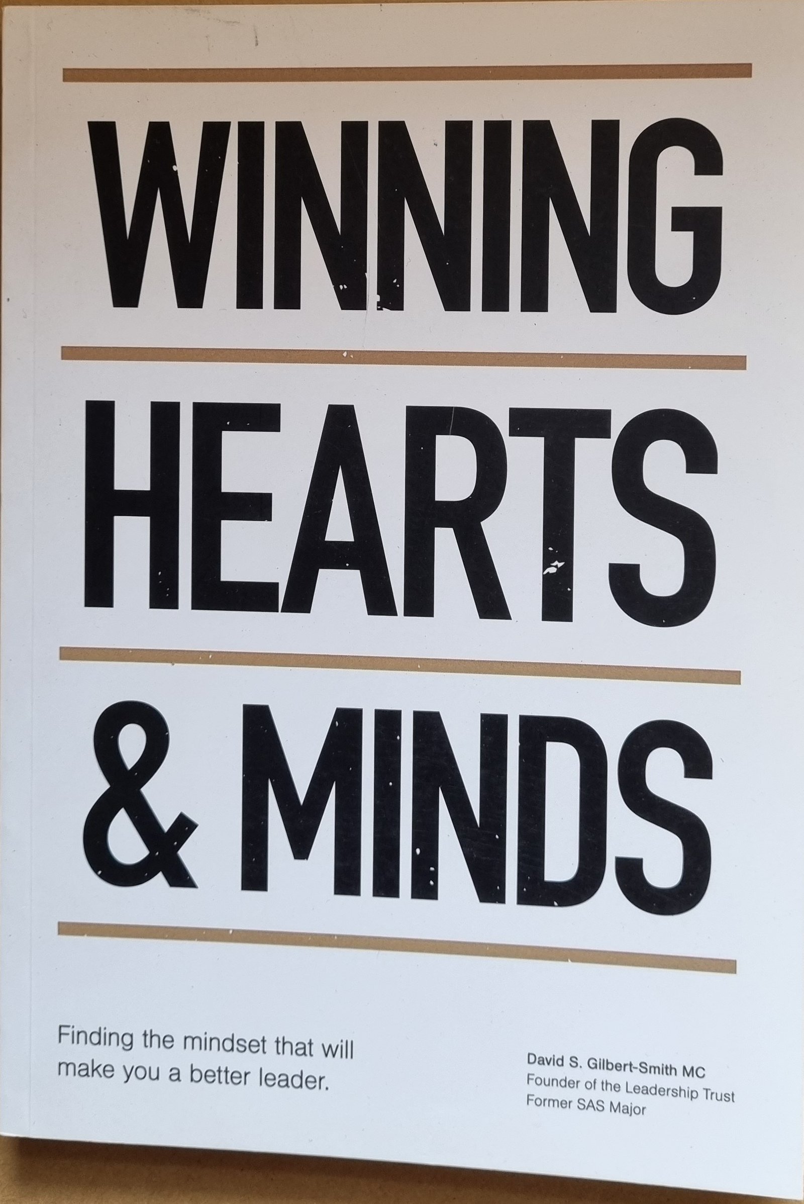 Winning Hearts & Minds: Finding The Mindset That Will Make You a Better Leader