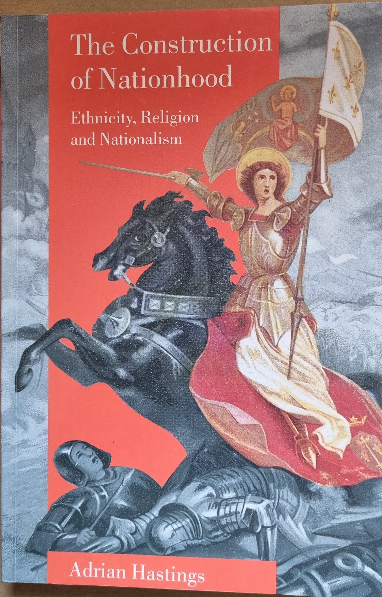 The Construction of Nationhood: Ethnicity, Religion and Nationalism