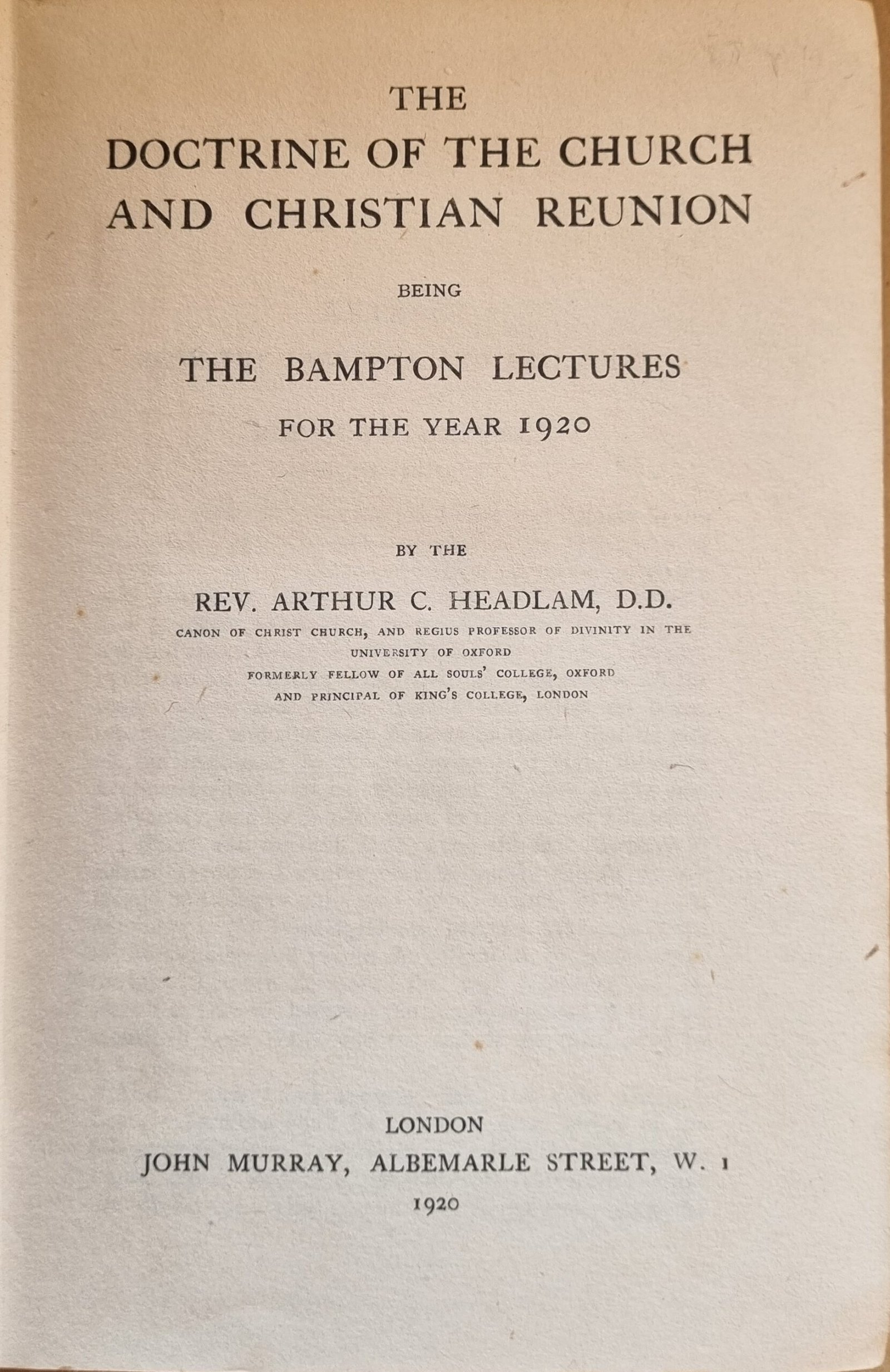 The Doctrine of the Church and Christian Reunion: The Brampton Lectures for the 1920