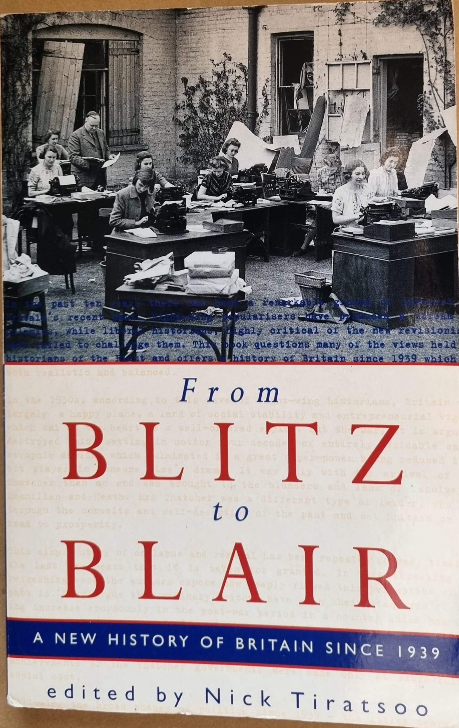 From Blitz To Blair: A New History of Britain Since 1939