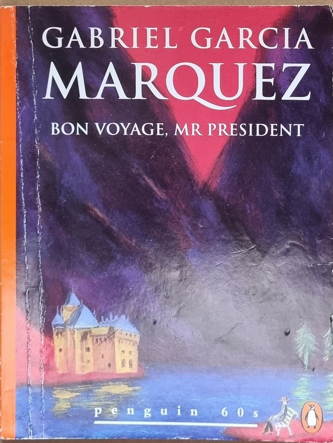 Gabriel Garcia Marquez: Bon Voyage, Mr President