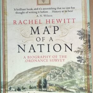 Map of a Nation: A Biography of the Ordinary Survey