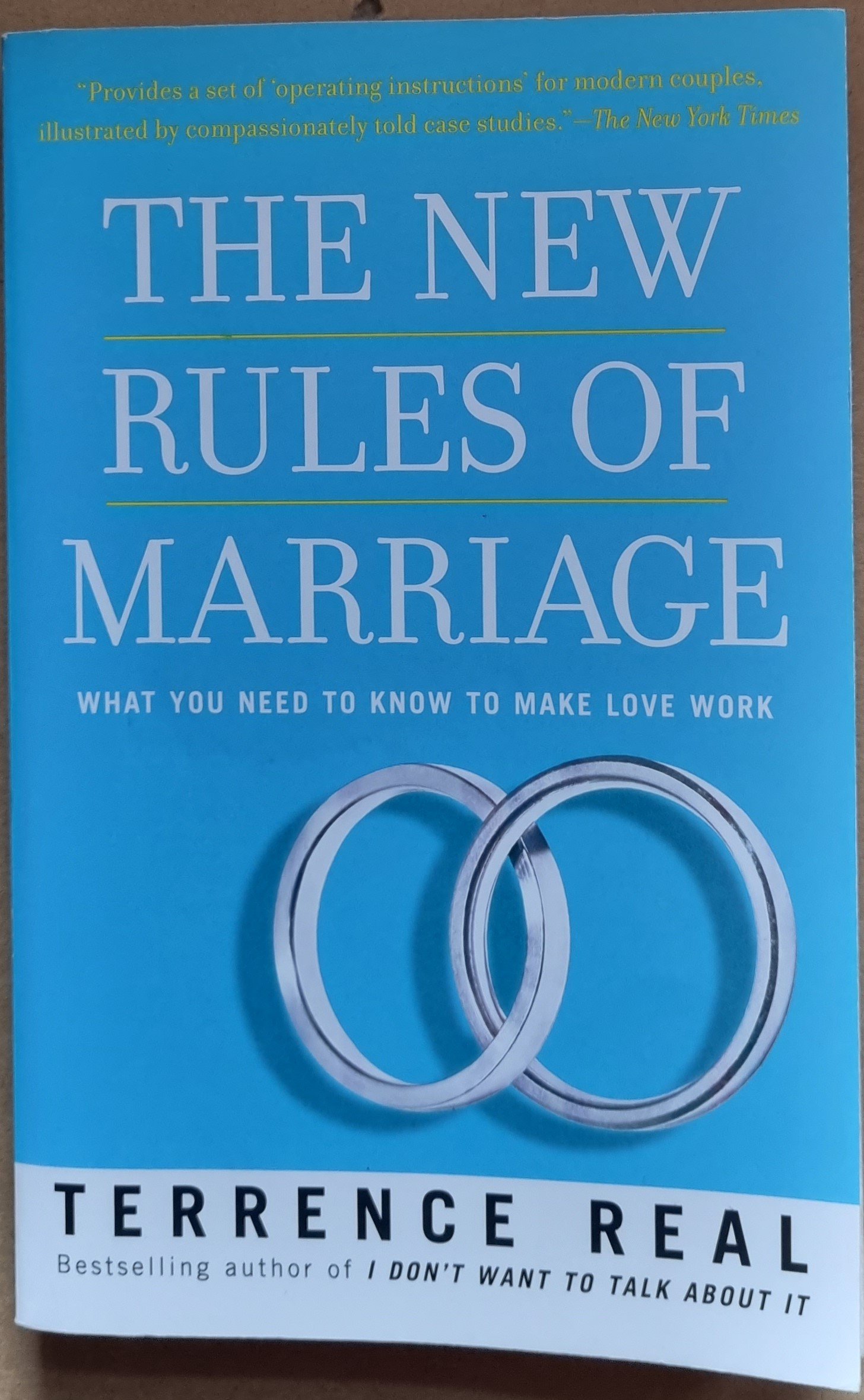 The New Rules of Marriage: What You Need To Know To Make Love Work
