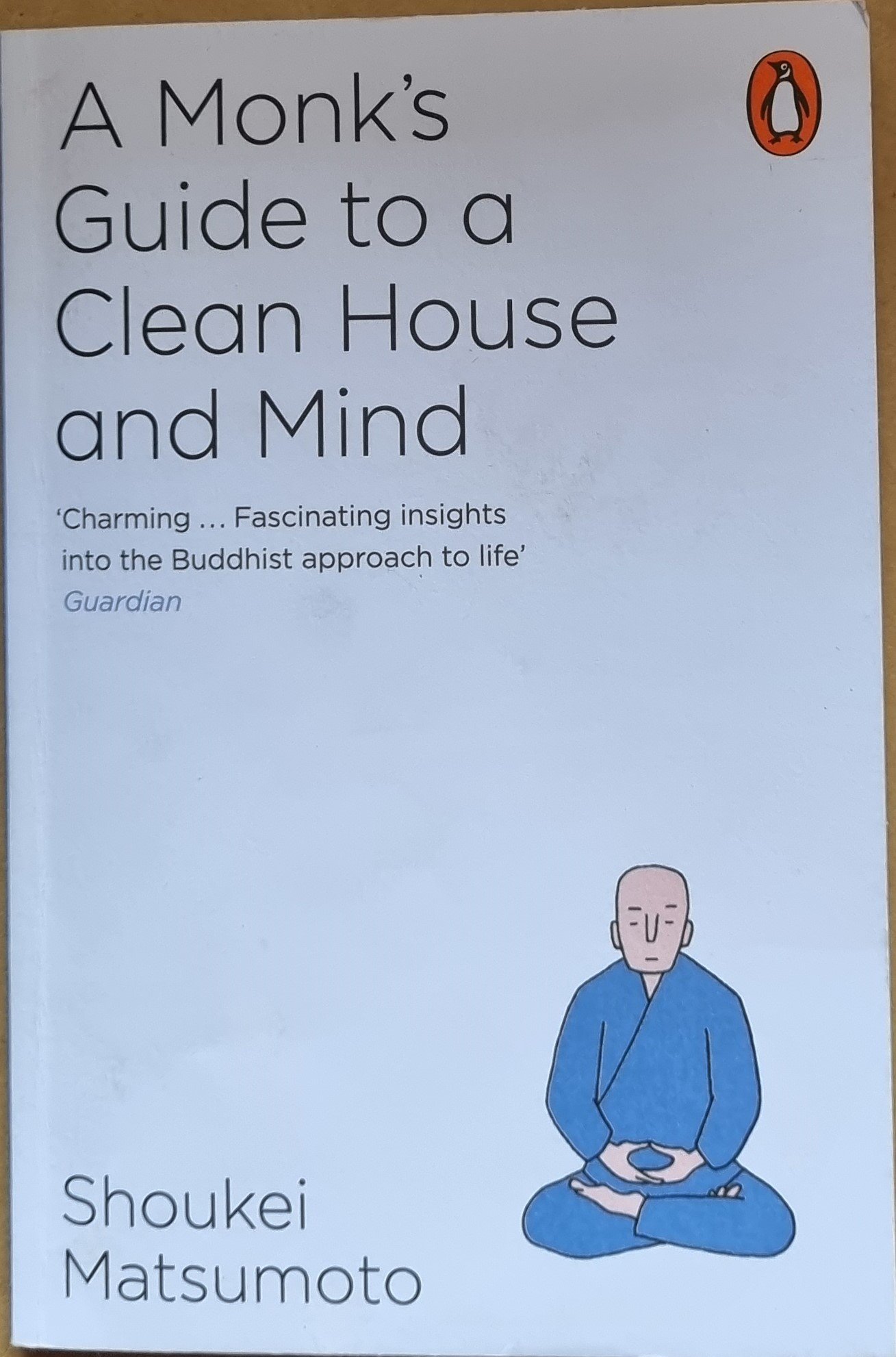 A Monk's Guide to a Clean House and Mind