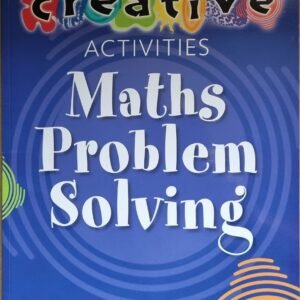 Maths Problem Solving: Creative Activities
