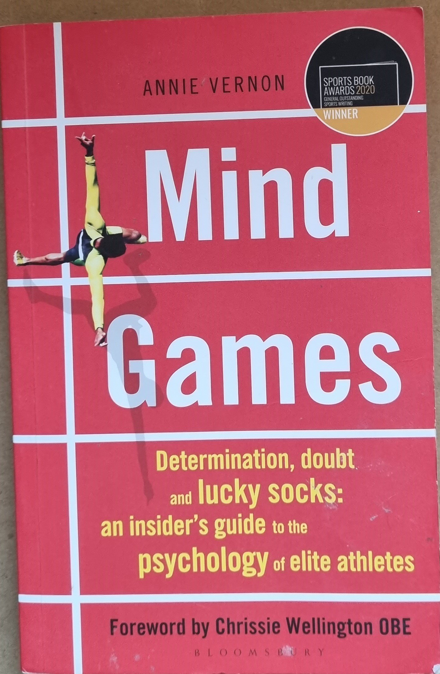 Mind Games: Determination, Doubt, and Lucky Socks: An Insider's Guide to the Psychology of Elite Athletes