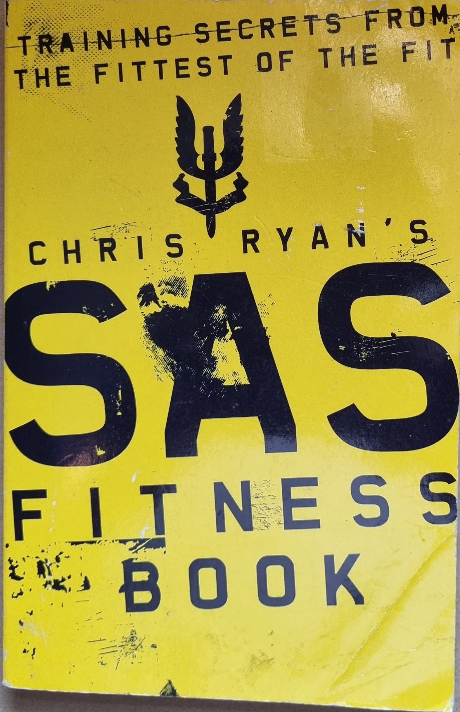Chris Ryan's SAS Fitness Book: Training Secrets From The Fittest of the Fit