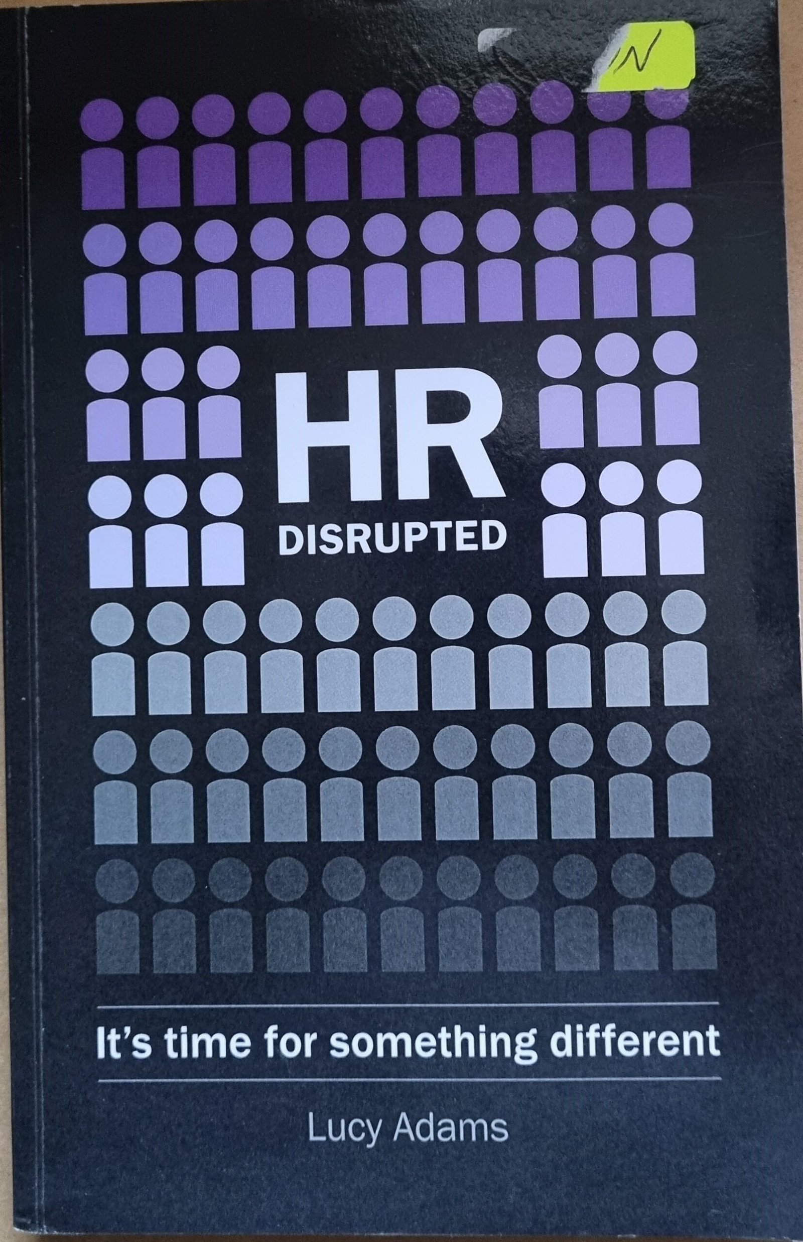HR Disrupted: It's Time For Something Different