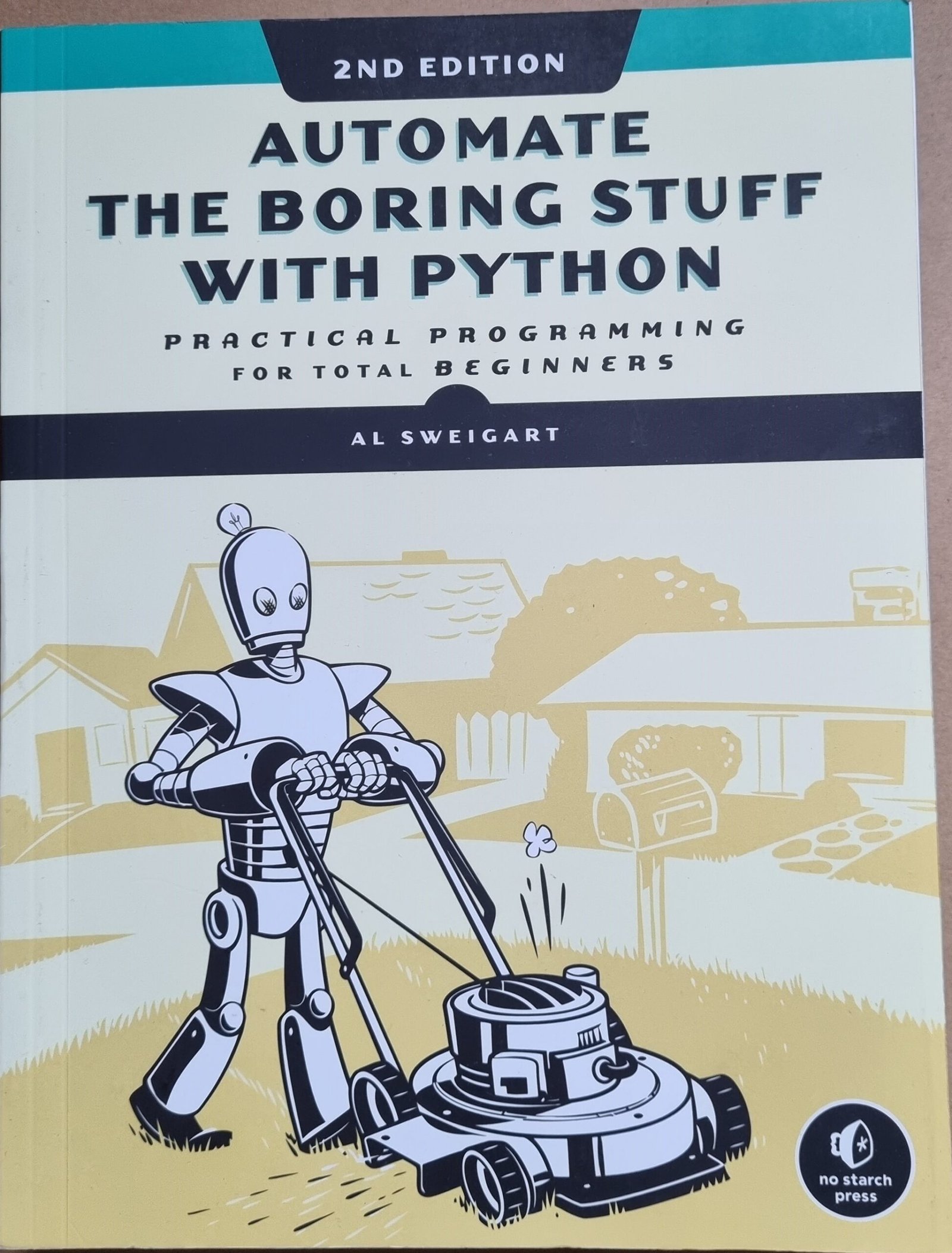 Automate The Boring Stuff With Python: Practical Programming for Total Beginners