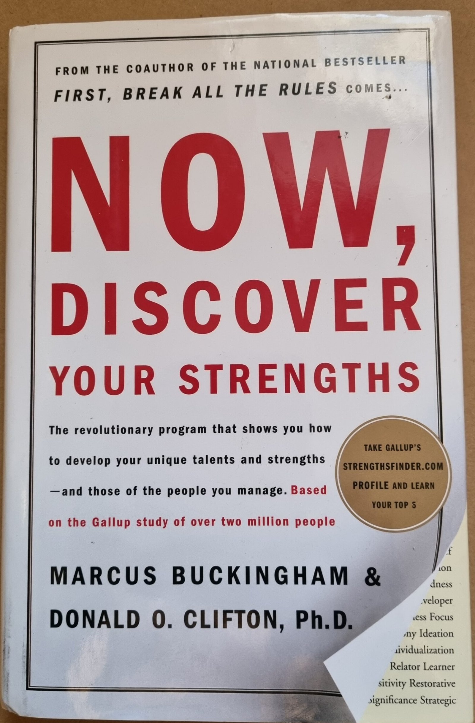 Now, Discover Your Strengths: The Revolutionary Program That Shows You How to Develop Your Unique Talent and Strengths .. And Those of the People You Manage