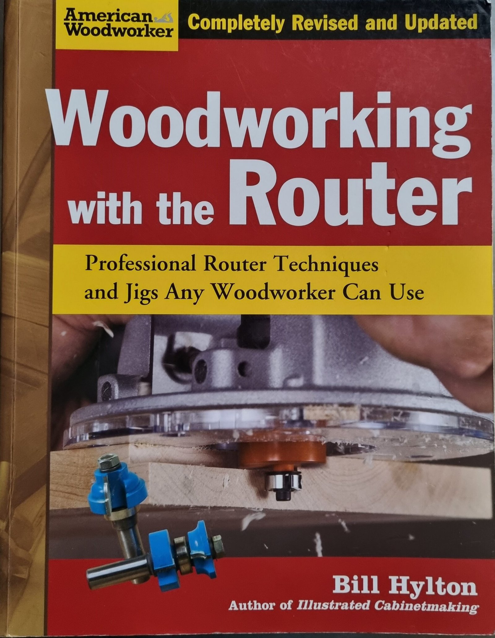 Woodworking with the Router: Professional Router Techniques and Jigs Any Woodworker Can Use