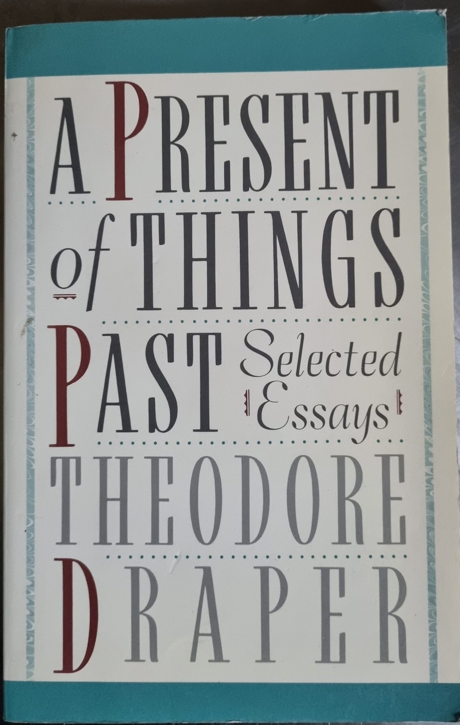 A Present of Things: Selected Essays